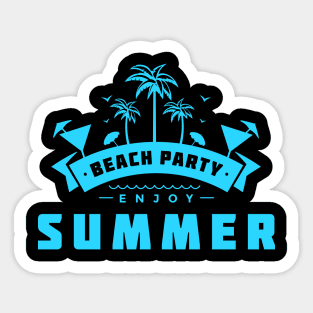 Beach party ☀ Enjoy Summer ☀ Sticker